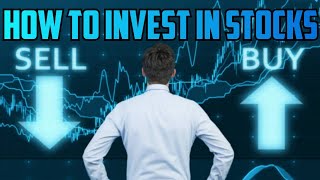 How to invest in stocks