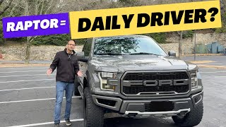 Can A Humongous Ford Raptor Be Any Good As A Daily Driver?