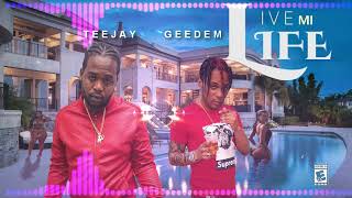 GeeDem,Teejay-Live mi Life