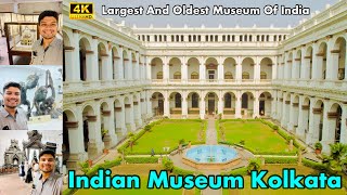 India’s Largest And Oldest Museum | Indian Museum Kolkata | Indian Museum Kolkata Tour | 4K