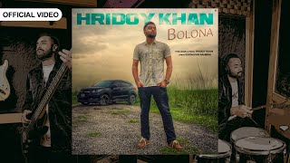 Hridoy Khan - Bolona - (Official Video)