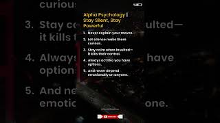 Alpha Psychology | Stay Silent, Stay Powerful #alphamindset #psychology #shorts
