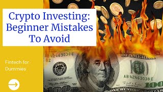 The 10 WORST Cryptocurrency Investing Mistakes to Avoid 2021 | Don't Make These!