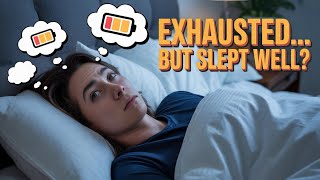 Why Do You Wake Up Tired Even After Sleeping All Night?