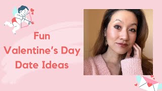 Valentines Day Date Ideas
