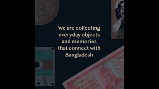 50 years of Bangladesh through 50 objects (part 1 of 3)