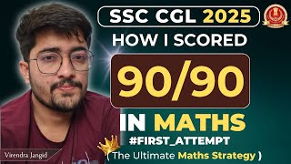 90/90 in SSC CGL Maths! 🔥 My Full Proof Strategy | Syllabus, PYQs | SSC CGL, CHSL, CPO | UnlockedSSC