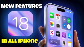 What’s New In IOS 18 ? | Best Features Of IOS 18 | What’s New | iOS 18 Stable Update Features