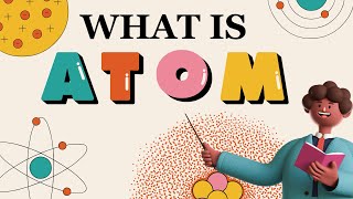 What is atom | structure of atom | subatomic particles of atom | basic of atom | electron | proton