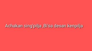 Achakan  sing.pilja, Bi'sa desan kenpilja. AGAN ME'APA