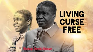 LIVING CURSE FREE | BISHOP DAVID ABIOYE 