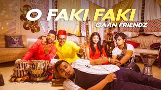 O FAKI FAKI (Re upload) | Shouvik Ahmed | Tamim Mridha | Shoumik Ahmed | Zakilove | Sharmin Islam