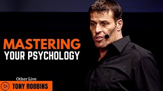 Tony Robbins: Mastering Your Psychology ( Tony Robbins Traning )