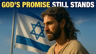 Why Israel Still Matters — And What Jesus Has to Do With It