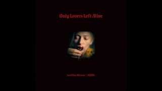 Only Lovers Left Alive OST - 03 Sola Gratia (Part 1)