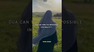 The Power of Dua – Turning the Impossible into Reality #shorts #trending