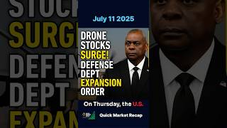 [July 11 2025] Drone Stocks Surge After Pentagon Order