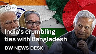 From ally to adversary? The deepening tensions between Bangladesh and India | DW News Desk