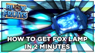 How To Get Fox Lamp Under 2 Minutes | Blox Fruit Kitsune Shrine