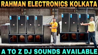 RAHMAN ELECTRONICS KOLKATA 🔊 #kolkatadjmarket #djsetup #djmarketkolkata #djbox #speaker 