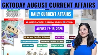 17-18 August, 2025 |Current Affairs Today | Top MCQs with Static GK & Detailed Revision by GKTODAY 🎯