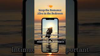 Romantic Tips to Ignite Your Love Life 💕 | Relationship Advice