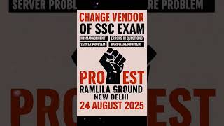 SSC Protest 24 August II Vendor Change II Ramlila Ground Delhi