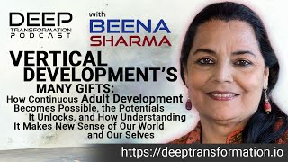 Beena Sharma – Vertical Development: Possibilities and Potentials of Continuous Adult Development