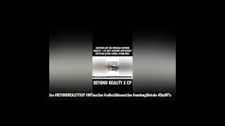 BEYOND REALITY X CP #Buy #AuctionLive #OpenSea #BEYONDREALITYXCP #NFTauction #collectiblesauction #