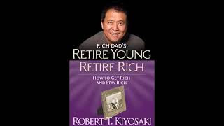 RETIRE YOUNG RETIRE RICH FULL AUDIO BOOK -Robert Kiyosaki #audiobook #motivation #Great Audio Books
