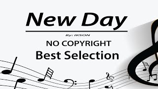 New day by Ikson (No Copyright) Free to use.