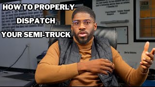 Master The Art Of Properly Dispatching Your Semi Truck