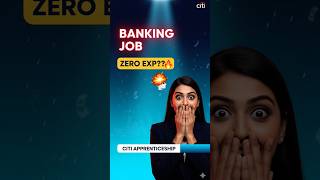🤫  How I got a banking job with ZERO experience | Citi India Apprenticeship 2025 🔥 #paidinternship