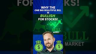 Why the One Big Beautiful Bill is Bullish for Stocks! #onebigbeautifulbill #usstocks