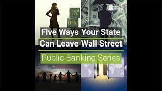 Five Ways Your State Can Leave Wall Street