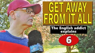 'GET AWAY' from it all - The English addict explains - Lesson 6 #englishaddictwithmrduncan