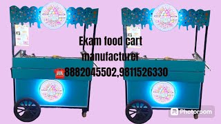 EKAM FOOD CART MANUFACTURER WE ARE MANUFACTURER OF ALL TYPES OF FOOD CARTS, ☎️8882045502,9811526330
