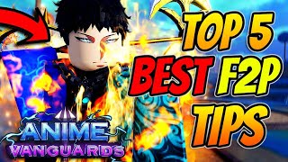 Top 5 *BEST* F2P Tips Every Anime Vanguards Player Needs!