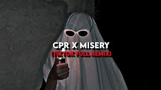 𝐶𝑃𝑅 𝑋 𝑀𝑖𝑠𝑒𝑟𝑦 - (TikTok Full Remix)