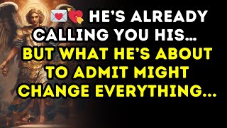 💘 He’s Already Calling You HIS… But What He’s About To ADMIT Might Change Everything ...