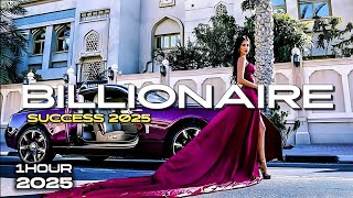 BILLIONAIRE Motivation 1 Hour # 1💲 Billionaire Lifestyle Visualization Manifestation Billionaire💲