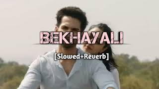 Bekhayali Lofi🎵 | Arijit Singh Songs #bekhayali #arijitsingh #lofi