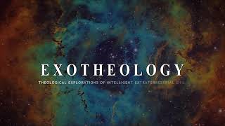 Exotheology: Theological Explorations of Intelligent Extraterrestrial Life, (Wipf & Stock, 2021).