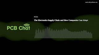 The Electronics Supply Chain and How Companies Can Adapt