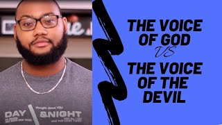 The voice of GOD vs The voice of the Devil / How to hear the Voice OF GOD