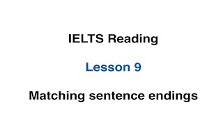 IELTS Simon - Reading Lesson 9| Matching Sentence Endings
