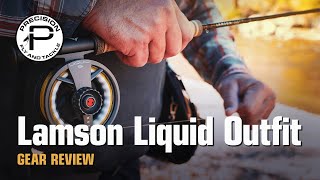 Lamson Liquid Outfit Review | One of the Best Rod & Reel Combos
