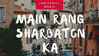 Main Rang Sharbaton Ka|Arijit Singh
