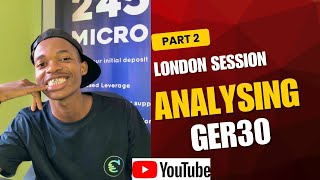 PART 2 ANALYSING GER30 LONDON SESSION