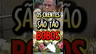 OS CRENTES SÃO TÃO BOBOS #prosielgomes  #shorts